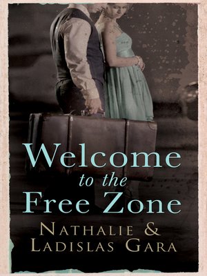 cover image of Welcome to the Free Zone
